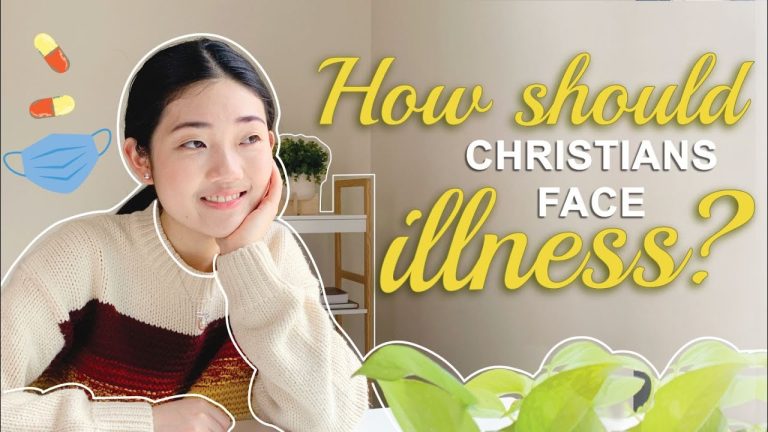 Christian Experience | How should Christians face Illness.